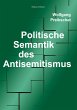 Politische Semantik des Antisemitismus... - Bild 1