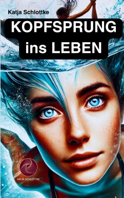 Kopfsprung ins Leben (eBook, ePUB)