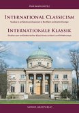International Classicism / Internationale Klassik International Classicism / Internationale Klassik