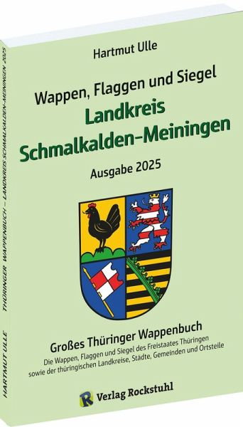 Wappen, Flaggen und Siegel LANDKREIS SCHMALKALDEN-MEININGEN - Ein Lexikon - Ausgabe 2025