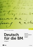 Deutsch für die BM - Aufgaben (Print inkl. E-Book Edubase, Neuauflage 2025) Deutsch für die BM - Aufgaben (Print inkl. E-Book Edubase, Neuauflage 2025)