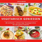 VEGETARISCH GENIESSEN VEGETARISCH GENIESSEN