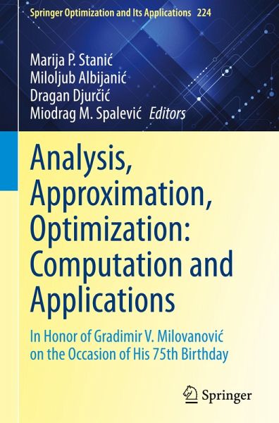 Analysis, Approximation, Optimization: Computation and Applications Analysis, Approximation, Optimization: Computation and Applications