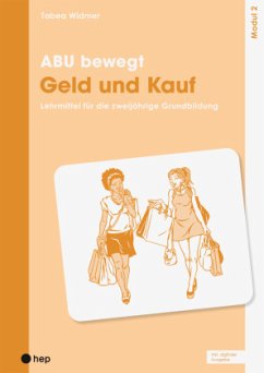 Cover ABU bewegt - Geld und Kauf   Modul 2 (Print inkl. E-Book Edubase, Neuauflage 2025)