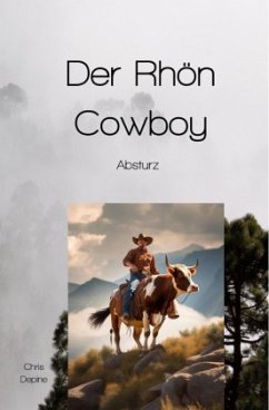 Der Rhön Cowboy - Depine, Chris