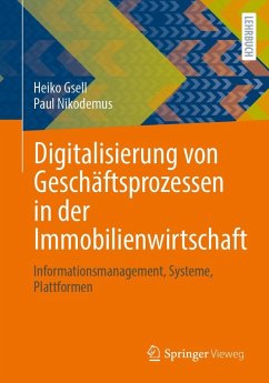 Digitalisierung von Geschäftsprozessen in der Immobilienwirtschaft - Gsell, Heiko;Nikodemus, Paul