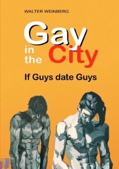 Gay in the City - Weinberg, Walter