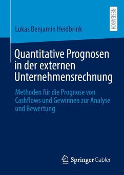 Quantitative Prognosen in der externen Unternehmensrechnung - Heidbrink, Lukas Benjamin