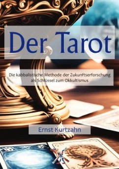Der Tarot - Kurtzahn, Ernst