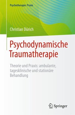 Psychodynamische Traumatherapie - Dürich, Christian