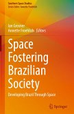 Space Fostering Brazilian Society