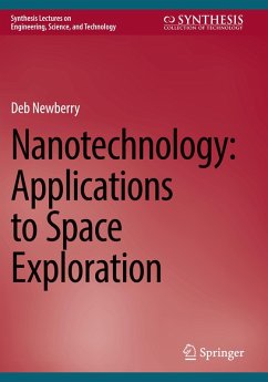 Nanotechnology: Applications to Space Exploration - Newberry, Deb