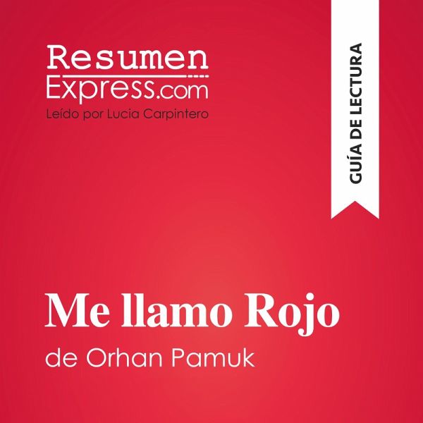 Me llamo Rojo de Orhan Pamuk (Guía de lectura) (MP3-Download) Me llamo Rojo de Orhan Pamuk (Guía de lectura) (MP3-Download)