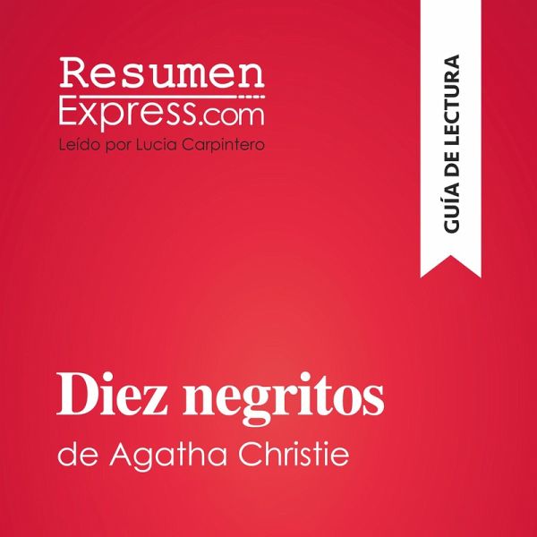 Diez negritos de Agatha Christie (Guía de lectura) (MP3-Download) Diez negritos de Agatha Christie (Guía de lectura) (MP3-Download)