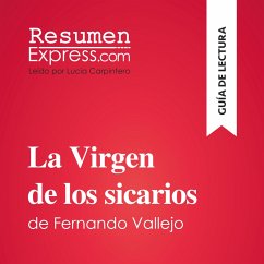La Virgen de los sicarios de Fernando Vallejo (Guía de lectura) (MP3-Download) - ResumenExpress