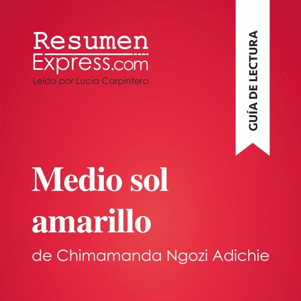 Medio sol amarillo de Chimamanda Ngozi Adichie (Guía de lectura) (MP3-Download)