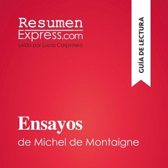 Ensayos de Michel de Montaigne (Guía de lectura) (MP3-Download) - ResumenExpress