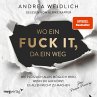 Wo ein Fuck it, da ein Weg... - Bild 1