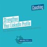 Strengthen Your LinkedIn Profile... - Bild 1