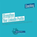 Strengthen Your LinkedIn Profile (MP3-Download)