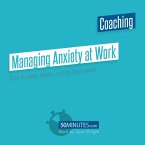 Managing Anxiety at Work (MP3-Download)