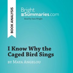 I Know Why the Caged Bird Sings by Maya Angelou (Book Analysis) (MP3-Download) - Summaries, Bright