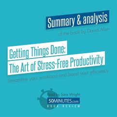 Book Review: Getting Things Done: The Art of Stress-Free Productivity by David Allen (MP3-Download) - 50minutes