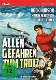Allen Gefahren zum Trotz