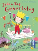 Jeden Tag Geburtstag (Mängelexemplar) Jeden Tag Geburtstag (Mängelexemplar)