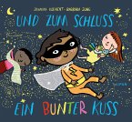 Und zum Schluss ein bunter Kuss   (Mängelexemplar) Und zum Schluss ein bunter Kuss   (Mängelexemplar)