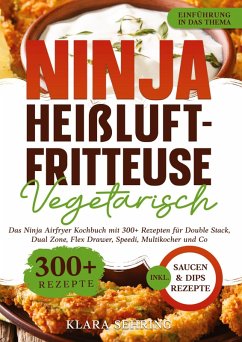 Ninja Heißluftfritteuse Vegetarisch - Sehring, Klara