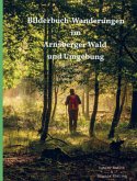 Bilderbuch-Wanderungen im Arnsberger Wald und Umgebung