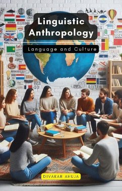 Linguistic Anthropology (eBook, ePUB) - Malik, Abani Linguistic Anthropology (eBook, ePUB) - Malik, Abani