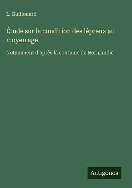 Étude sur la condition des lépreux au moyen age