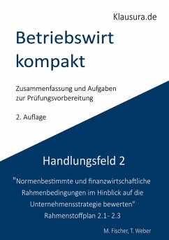 Betriebswirt kompakt Handlungsfeld 2.1-2.3 Betriebswirt kompakt Handlungsfeld 2.1-2.3