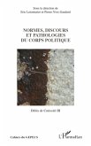 Normes, discours et pathologies du corps politiques