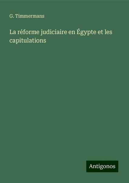 La réforme judiciaire en Égypte et les capitulations