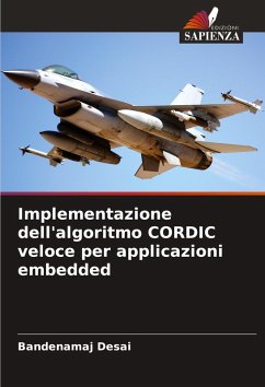 Implementazione dell'algoritmo CORDIC veloce per applicazioni embedded - Desai, Bandenamaj