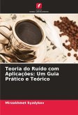 Teoria do Ruído com Aplicações Teoria do Ruído com Aplicações