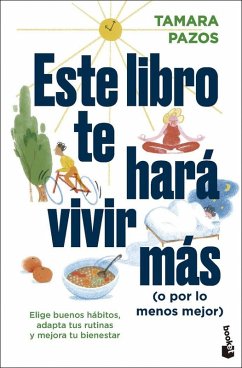 Cover Este libro te hará vivir más (o por lo menos mejor)