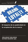 El impacto de la publicidad en la aceptación de la marca El impacto de la publicidad en la aceptación de la marca