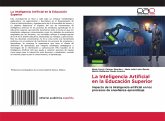 La Inteligencia Artificial en la Educación Superior La Inteligencia Artificial en la Educación Superior