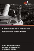 Il contributo della radio nella lotta contro l'insicurezza Il contributo della radio nella lotta contro l'insicurezza
