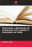 Simulação e Emulação de Protocolos TCP usando o Simulador de Rede