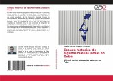 Esbozo histórico de algunas huellas judías en Cuba. Esbozo histórico de algunas huellas judías en Cuba.