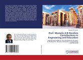 Prof. Mostafa A-B Ebrahim Contributions in Engineering and Education Prof. Mostafa A-B Ebrahim Contributions in Engineering and Education