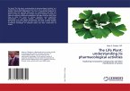 The Life Plant: understanding its pharmacological activities