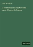 La proscription du projet de dîme royale et la mort de Vauban