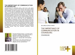 THE IMPORTANCE OF COMMUNICATION IN COUNSELING THE IMPORTANCE OF COMMUNICATION IN COUNSELING