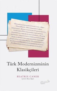 Türk Modernizminin Klasikcileri - Caner, Beatrix